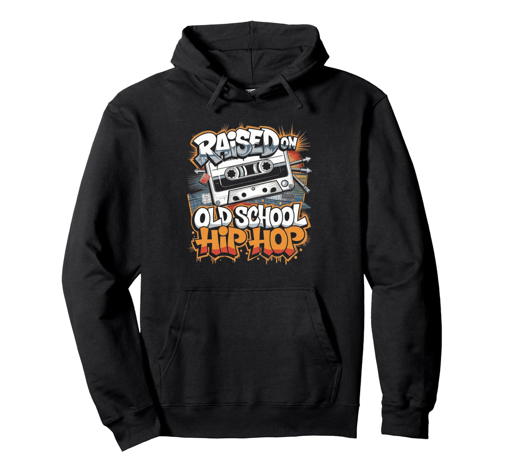 Raised Old School Hip Hop Cassette Hoodie - Streetwear Style Unisex - T-Shirt, Sweatshirt, Hoodie