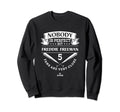 Nobody Is Freddie Freeman Mlbpa Sweatshirt - Streetwear Style Unisex - T-Shirt, Sweatshirt, Hoodie