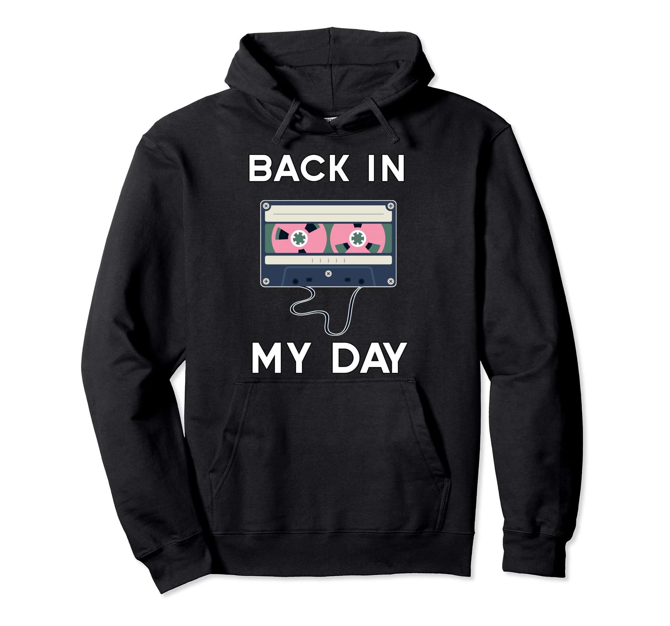 Back My Day Audio Cassette Tape Hoodie - Graphic Print for Adults - T-Shirt, Sweatshirt, Hoodie