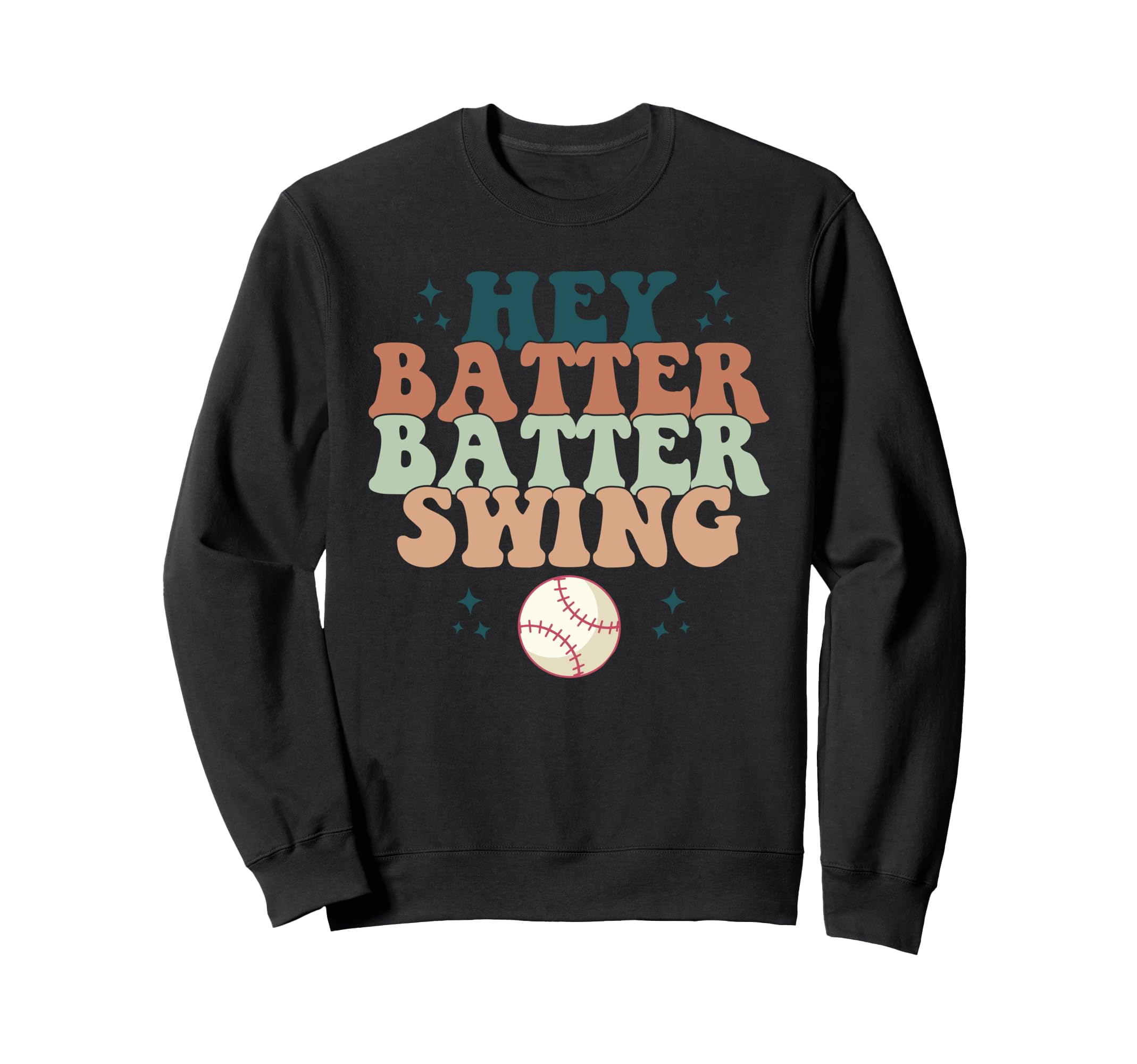 Hey Batter Batter Swing Sweatshirt - Custom Art Print Unisex - T-Shirt, Sweatshirt, Hoodie