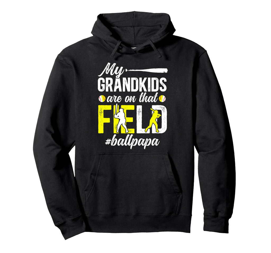 Ball Papa Proud Baseball Softball Hoodie - Casual Everyday Wear for Adults - T-Shirt, Sweatshirt, Hoodie