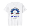 Food Server Funny Restaurant Caterer T-Shirt - Unique Graphic for Adults - T-Shirt, Sweatshirt, Hoodie
