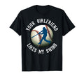 Your Girlfriend Likes My Swing T-Shirt - Fun Novelty Design for Adults - T-Shirt, Sweatshirt, Hoodie