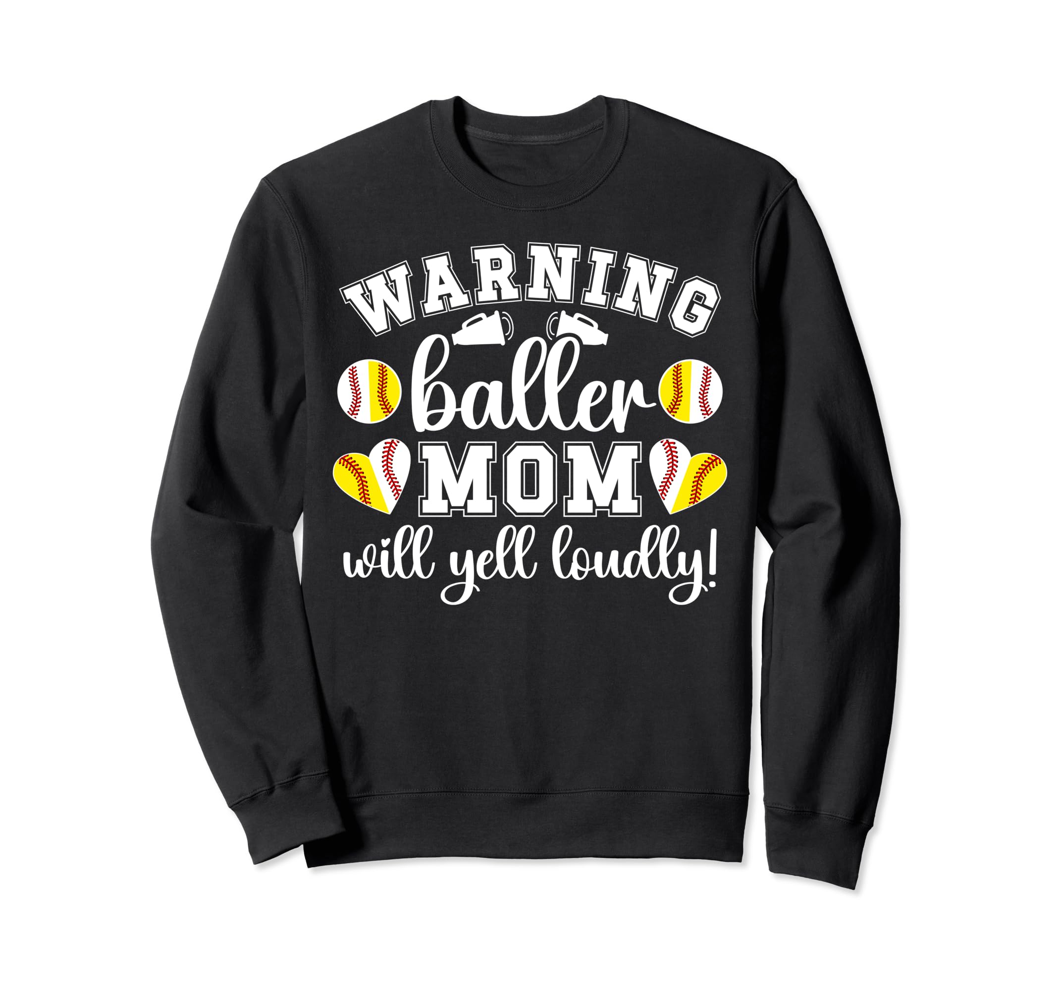 Baller Mom Will Yell Loudly Baseball Sweatshirt - Graphic Print for Adults - T-Shirt, Sweatshirt, Hoodie