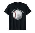 Dad Ballers Funny Golf Baseball Gift From T-Shirt - Novelty Apparel Unisex - T-Shirt, Sweatshirt, Hoodie