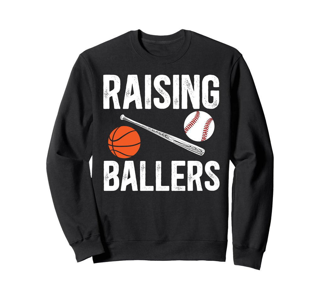 Raising Ballers Basketball Sweatshirt - Novelty Apparel for Adults - T-Shirt, Sweatshirt, Hoodie