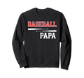 Baseball Papa Grandpa Grandson Sweatshirt - Casual Everyday Wear Men Women - T-Shirt, Sweatshirt, Hoodie
