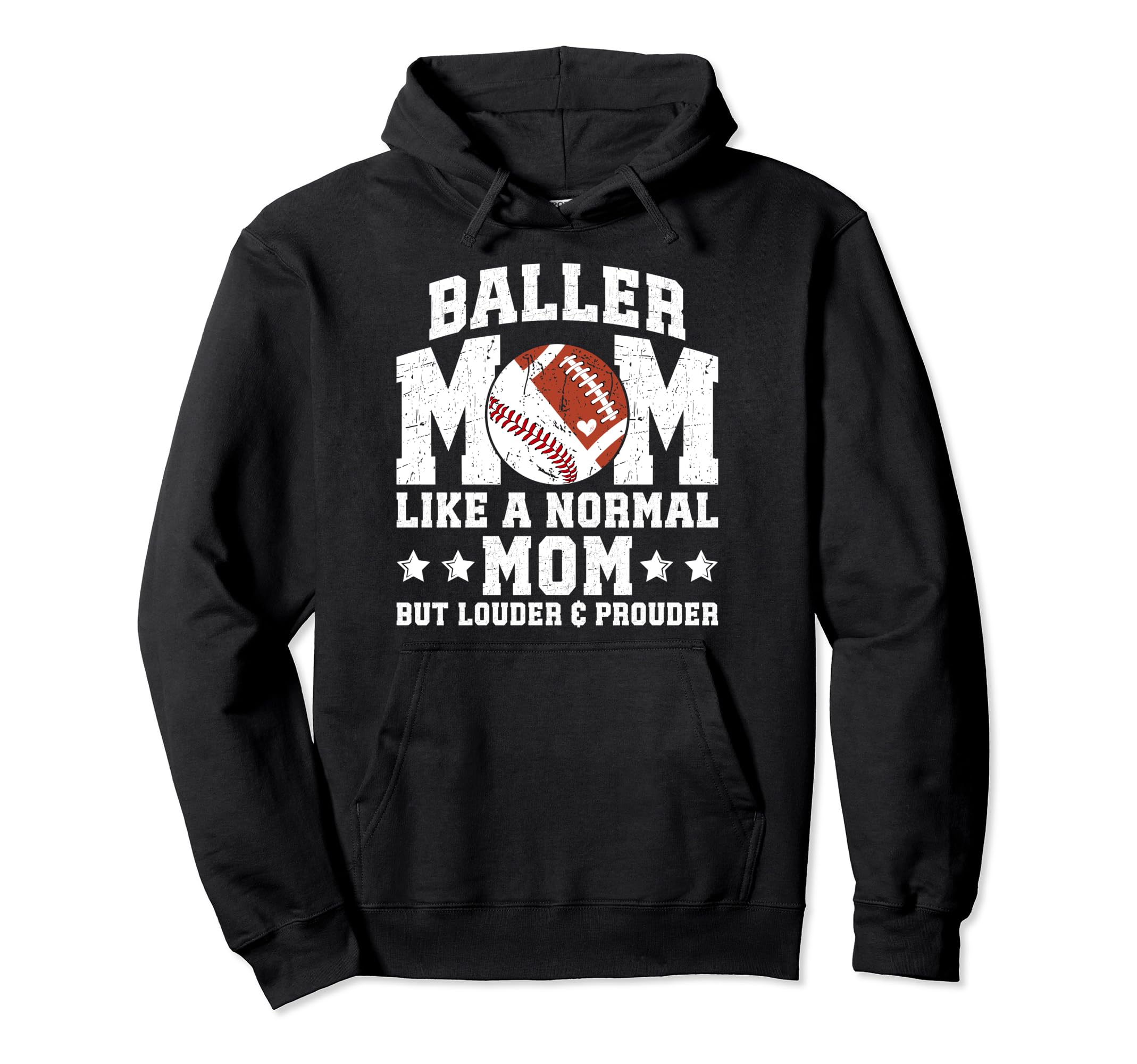 Baller Mom Louder Prouder Football Hoodie - Custom Art Print Unisex - T-Shirt, Sweatshirt, Hoodie