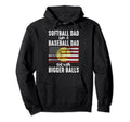 Softball Dad Like Baseball Dad Hoodie - Casual Everyday Wear Unisex - T-Shirt, Sweatshirt, Hoodie