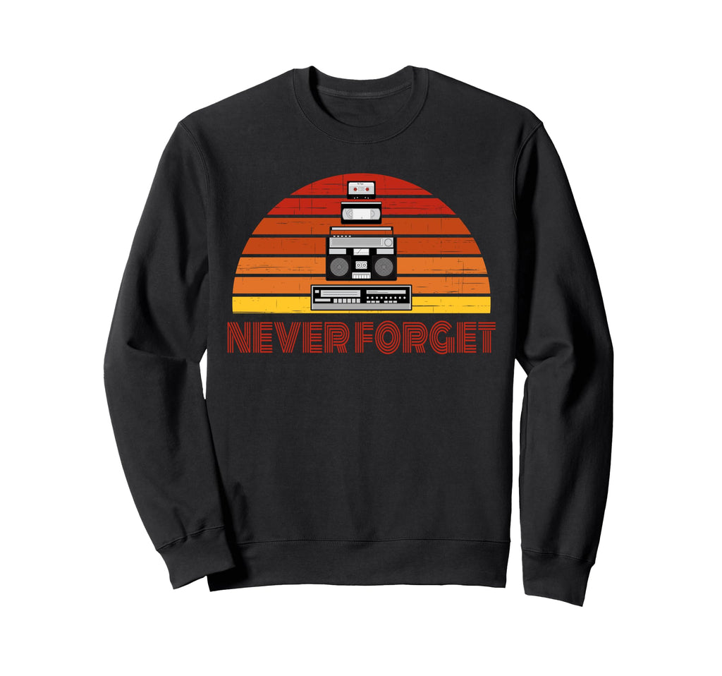 Never Forget 80S Vhs Beta Sweatshirt - Fun Novelty Design for Adults - T-Shirt, Sweatshirt, Hoodie