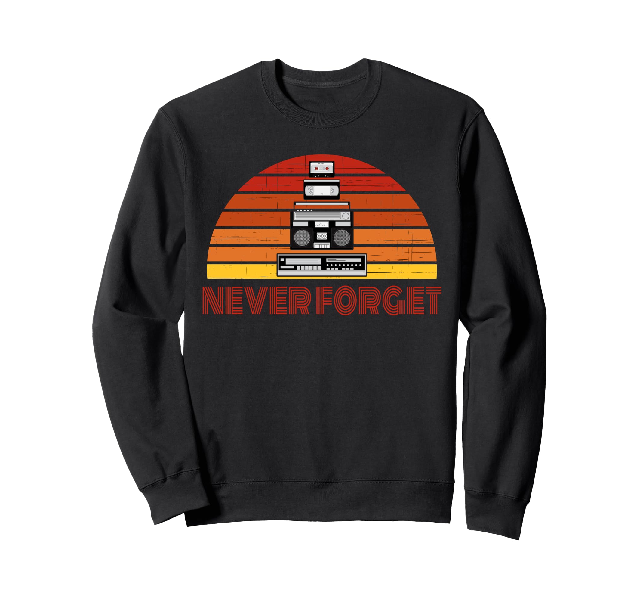 Never Forget 80S Vhs Beta Sweatshirt - Fun Novelty Design for Adults - T-Shirt, Sweatshirt, Hoodie
