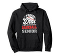 Proud Dad 2025 Senior Baseball Hoodie - Custom Art Print Men Women - T-Shirt, Sweatshirt, Hoodie