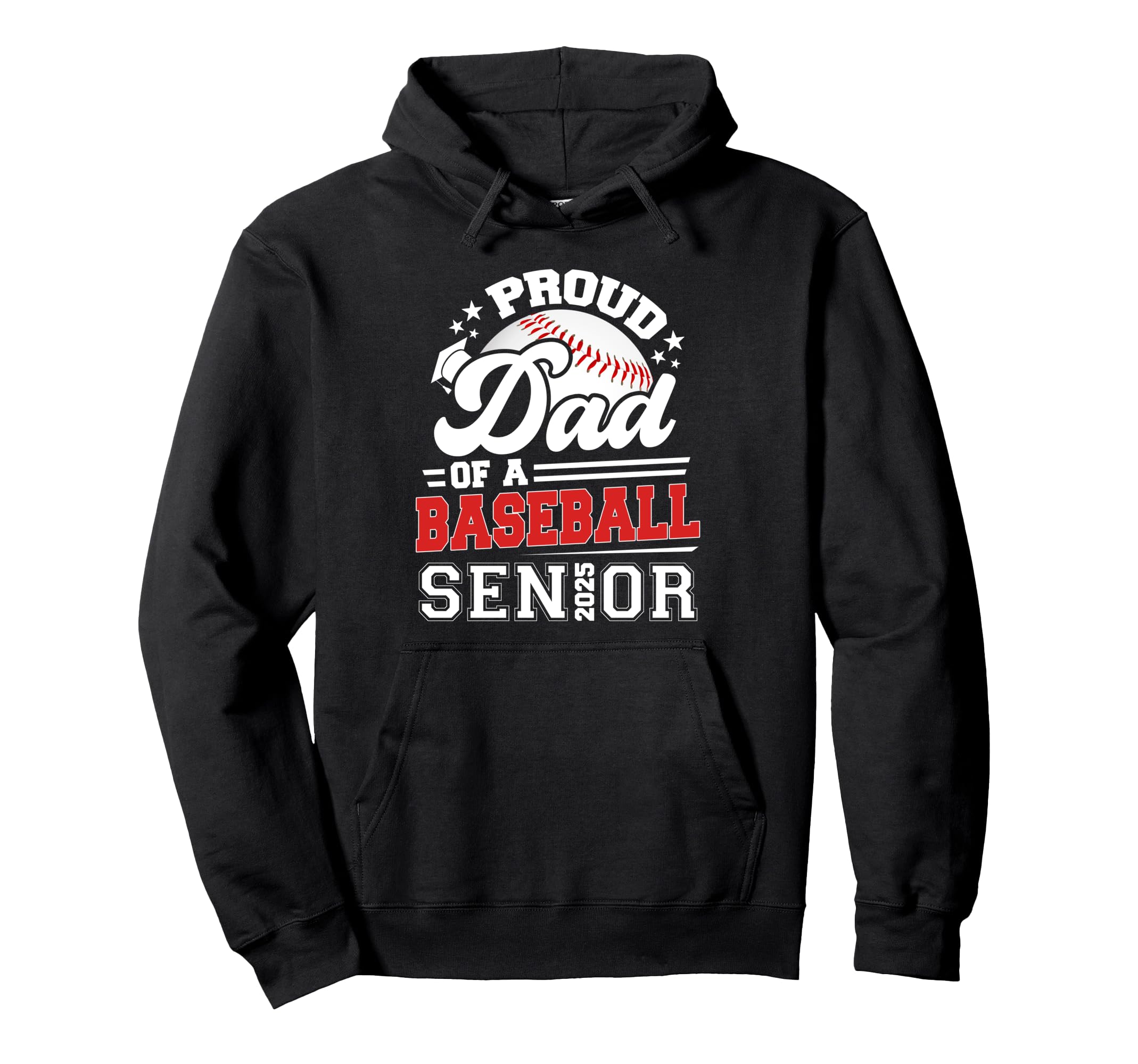 Proud Dad 2025 Senior Baseball Hoodie - Custom Art Print Men Women - T-Shirt, Sweatshirt, Hoodie