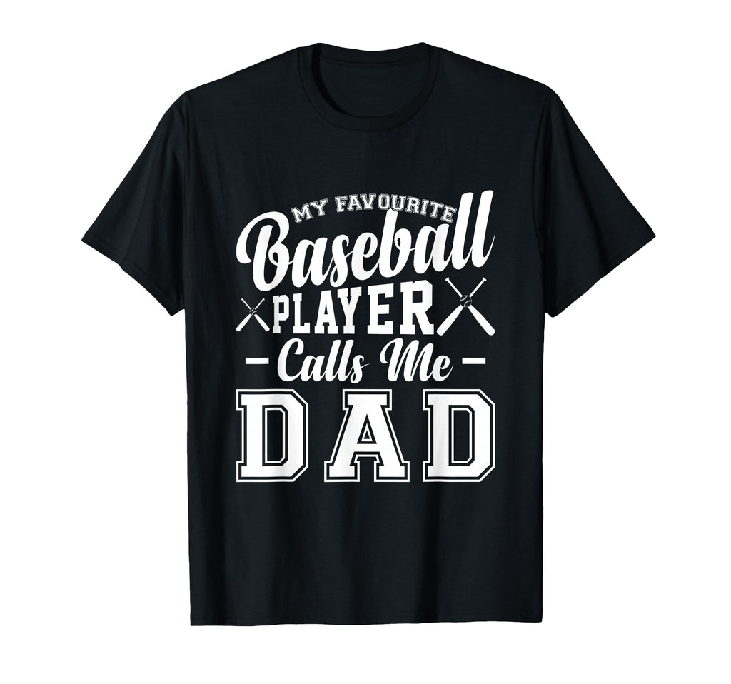 My Favorite Baseball Player Call Me Dad T-Shirt - Unique Graphic Men Women - T-Shirt, Sweatshirt, Hoodie
