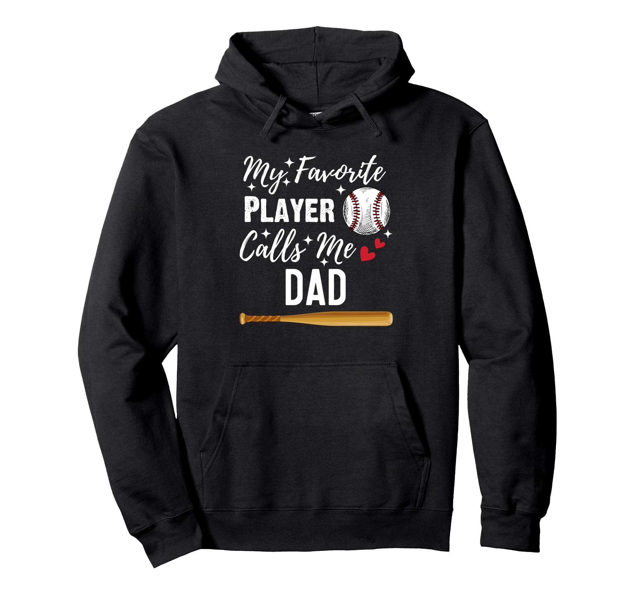 Baseball My Favorite Player Calls Me Hoodie - Fun Novelty Design Men Women - T-Shirt, Sweatshirt, Hoodie