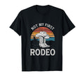 Not My First Rodeo Cowboy Boots T-Shirt - Casual Everyday Wear for Adults - T-Shirt, Sweatshirt, Hoodie