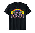 I Have Pubic Lice Funny Joke Rainbow T-Shirt - Unique Graphic Men Women - T-Shirt, Sweatshirt, Hoodie