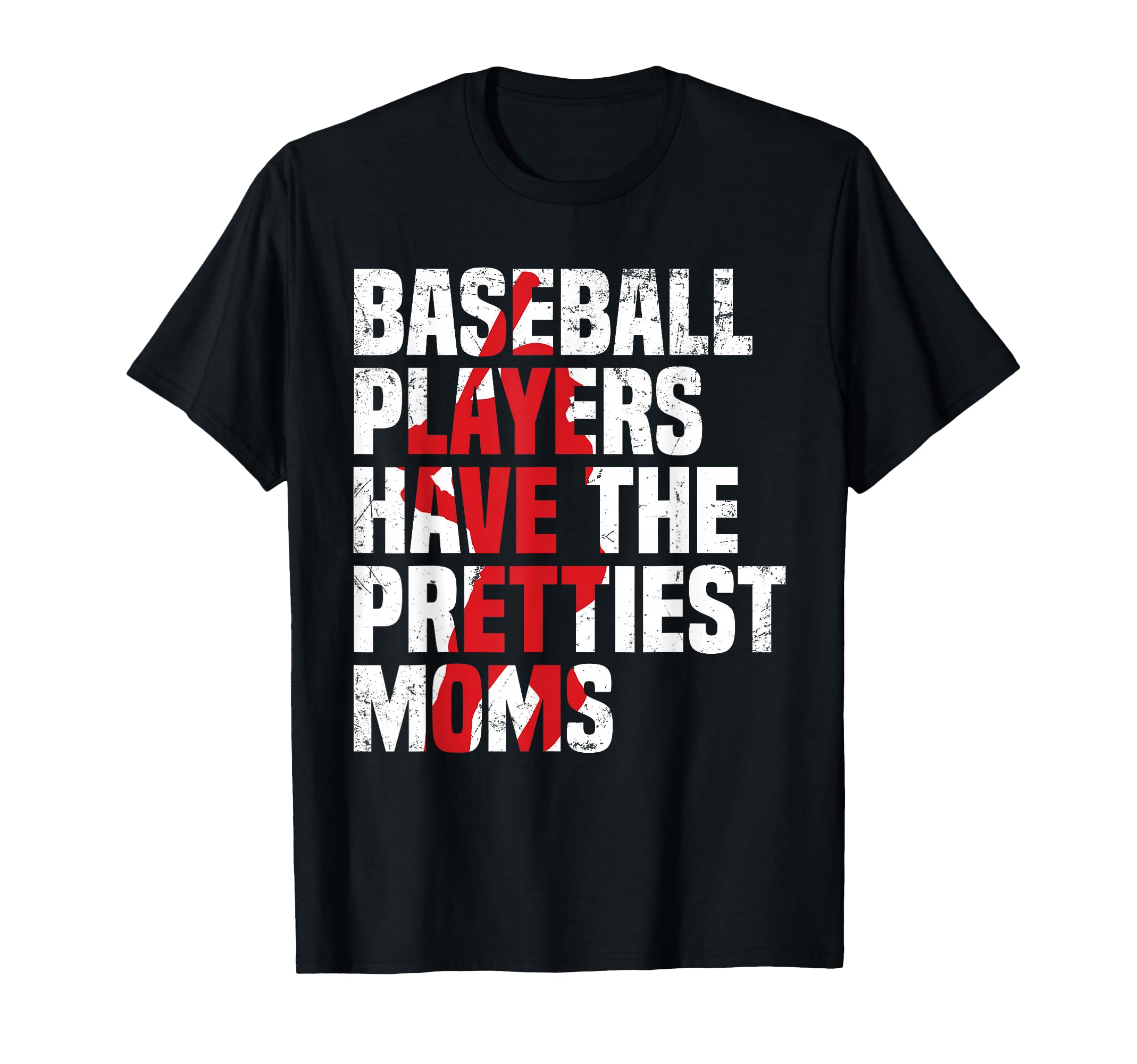 Baseball Players Have Prettiest Moms T-Shirt - Custom Art Print Men Women - T-Shirt, Sweatshirt, Hoodie