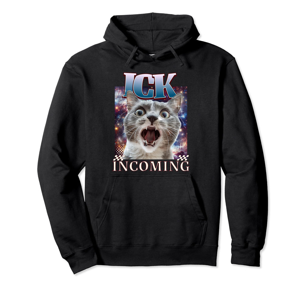 Ick Incoming Silly Cat Face Y2K Hoodie - Aesthetic Graphic for Adults - T-Shirt, Sweatshirt, Hoodie