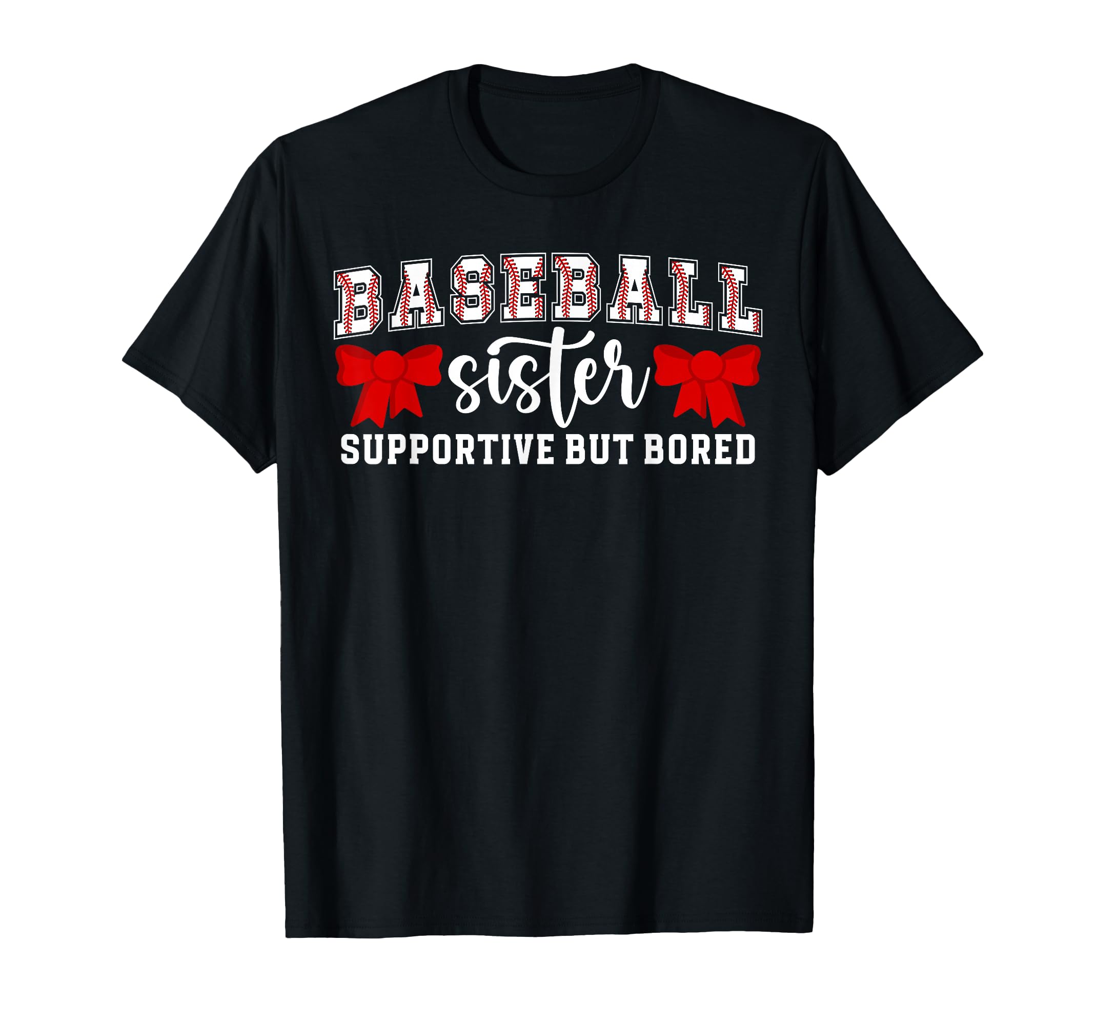 Baseball Sister Supportive Sister T-Shirt - Trendy Graphic for Adults - T-Shirt, Sweatshirt, Hoodie