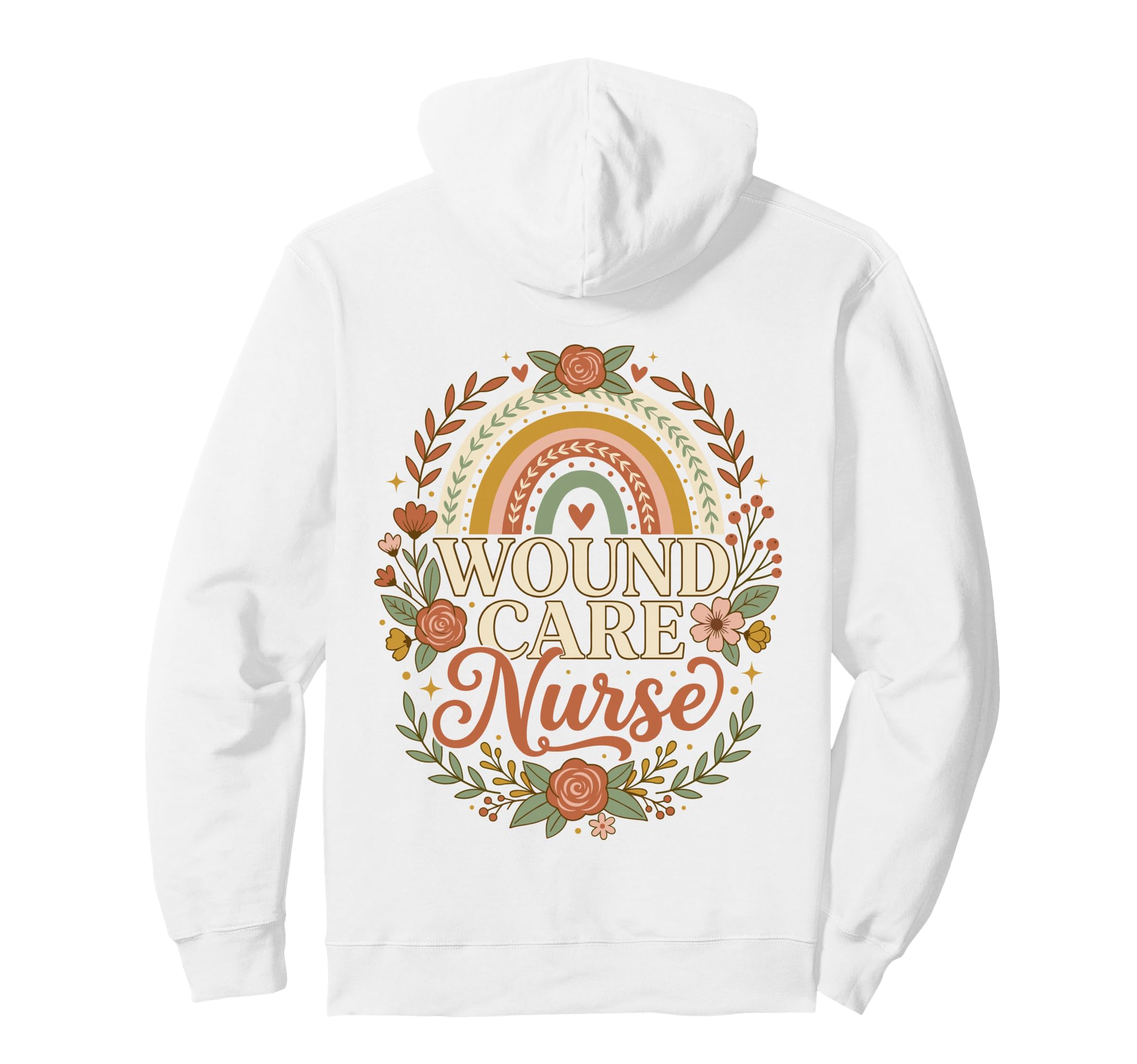 Wound Care Nurse Boho Rainbow Floral Hoodie - Fun Novelty Design Men Women - T-Shirt, Sweatshirt, Hoodie