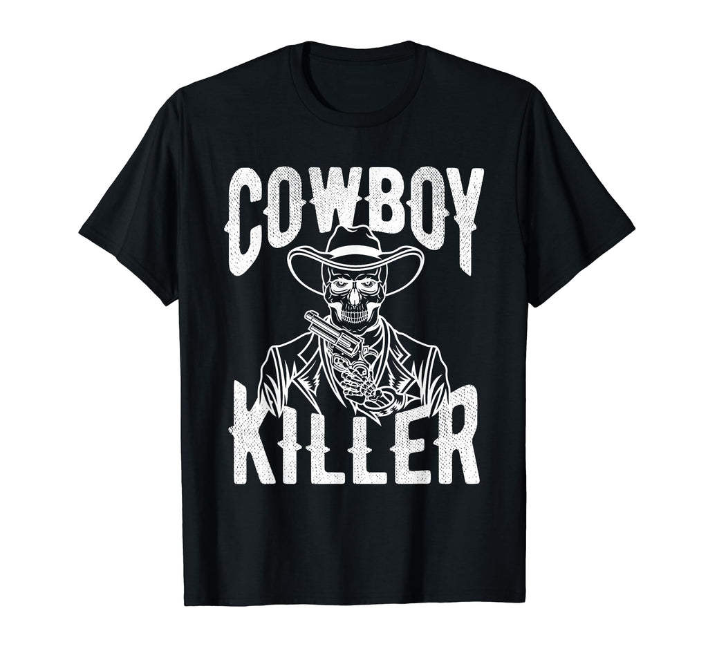 Cowboy Killer Cowboy Gifts Cowboy T-Shirt - Custom Art Print Men Women - T-Shirt, Sweatshirt, Hoodie