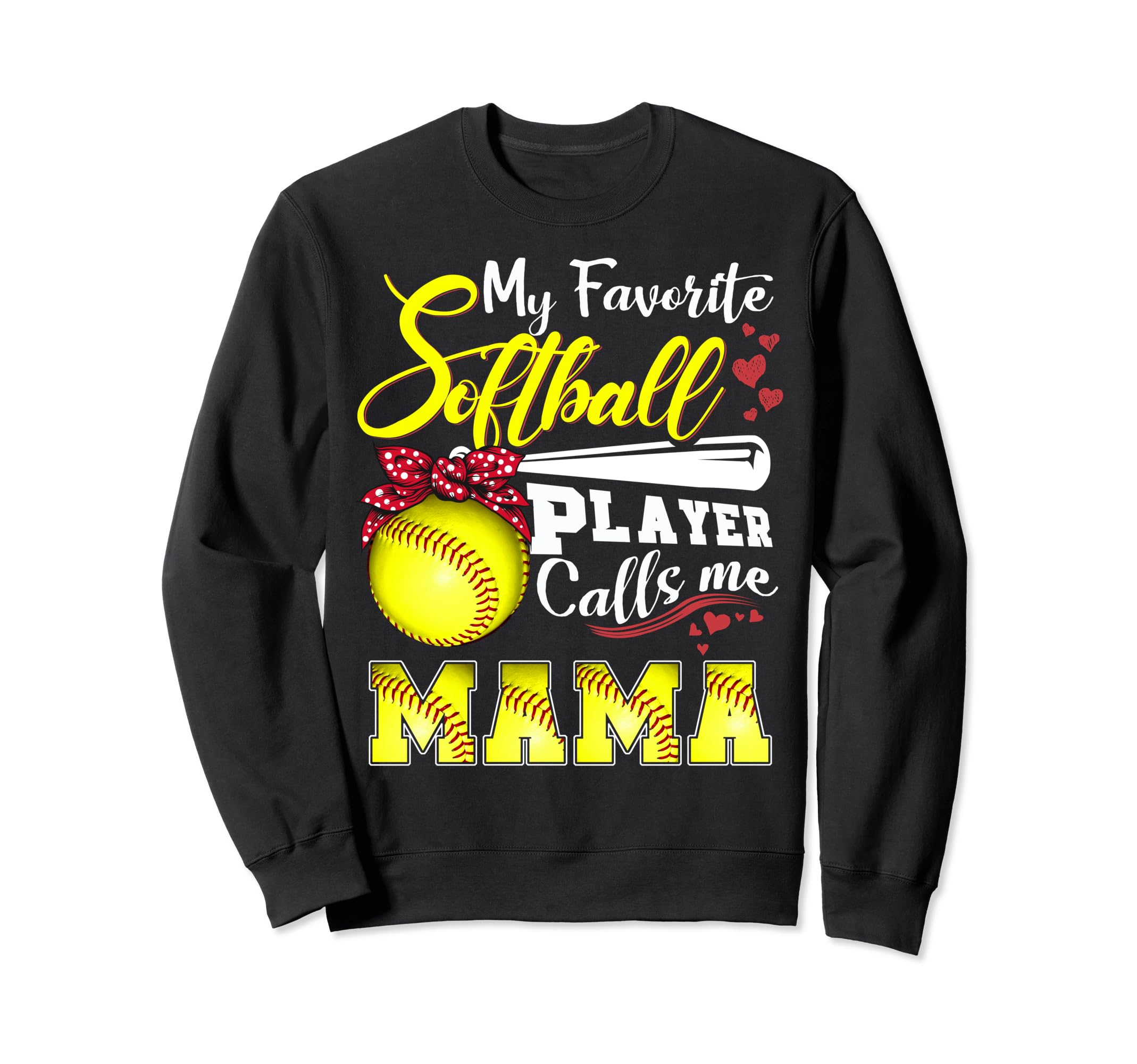 My Favorite Softball Player Calls Sweatshirt - Novelty Apparel Men Women - T-Shirt, Sweatshirt, Hoodie