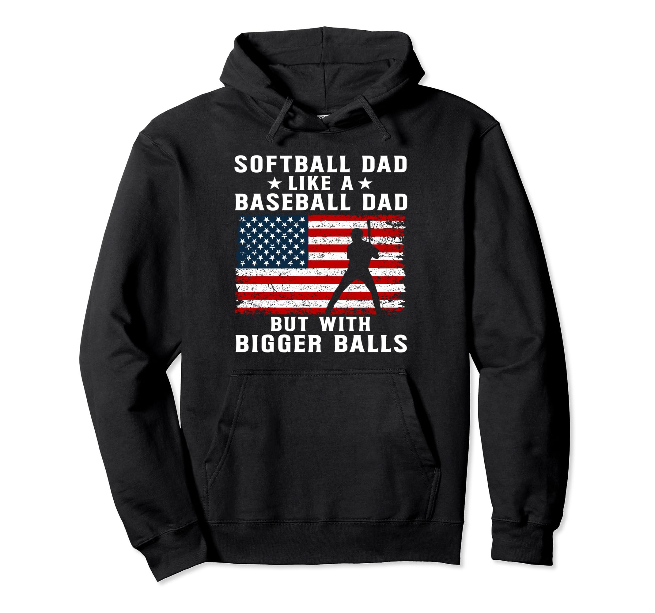 Mens Patriotic Softball Dad Like Hoodie - Casual Everyday Wear Unisex - T-Shirt, Sweatshirt, Hoodie