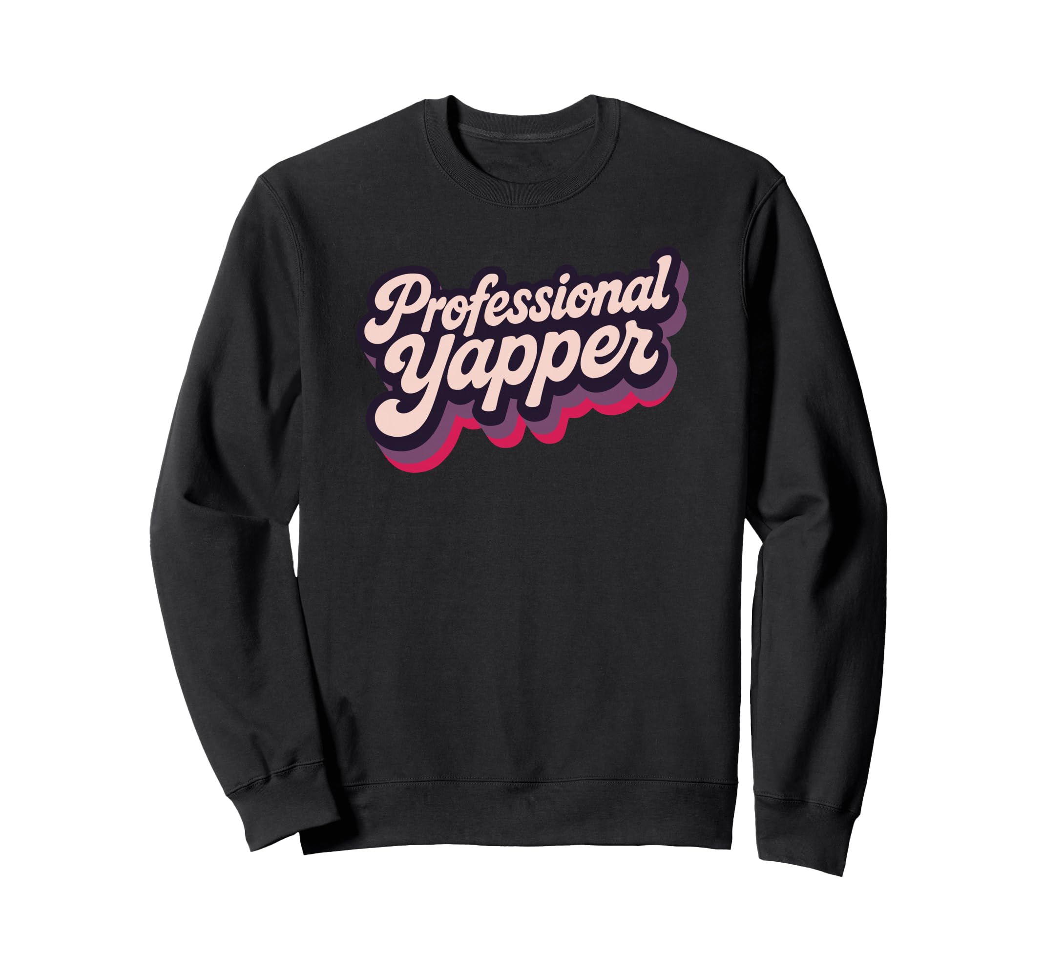 Professional Yapper Funny Y2K Sweatshirt - Minimalist Print for Adults - T-Shirt, Sweatshirt, Hoodie