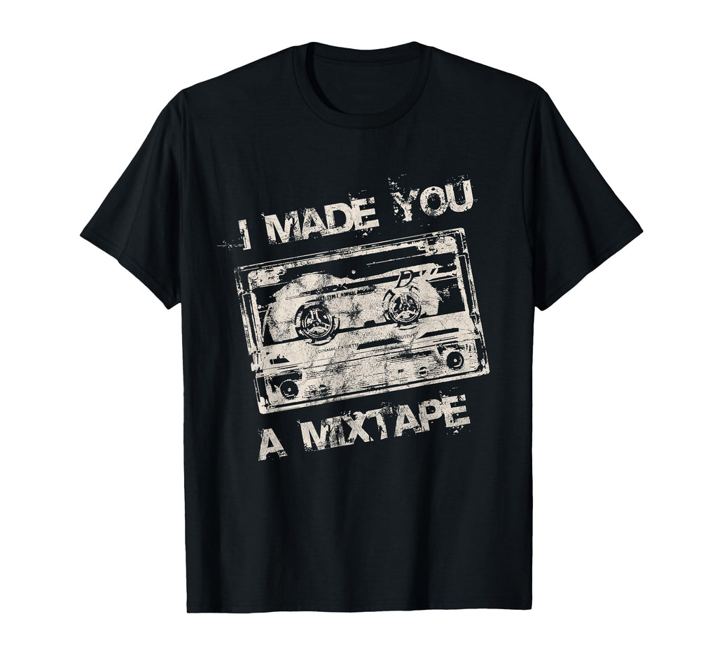 I Made You Mixtape 80S 90S Music T-Shirt - Casual Everyday Wear for Adults - T-Shirt, Sweatshirt, Hoodie