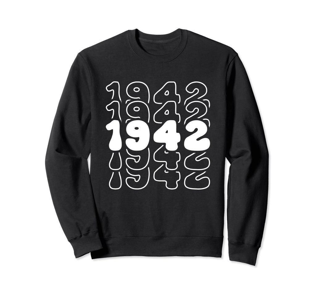 82 Year Old Groovy 82Nd Birthday Sweatshirt - Fun Novelty Design Men Women - T-Shirt, Sweatshirt, Hoodie