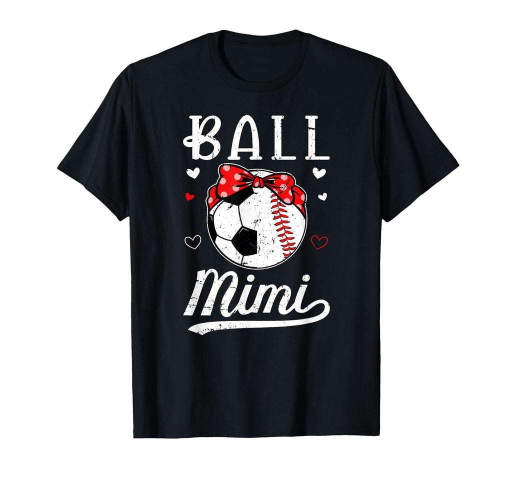 Ball Mimi Grandma Baseball Soccer Mimi T-Shirt - Novelty Apparel Unisex - T-Shirt, Sweatshirt, Hoodie