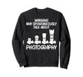 Photography Art Photographer Sweatshirt - Trendy Graphic for Adults - T-Shirt, Sweatshirt, Hoodie