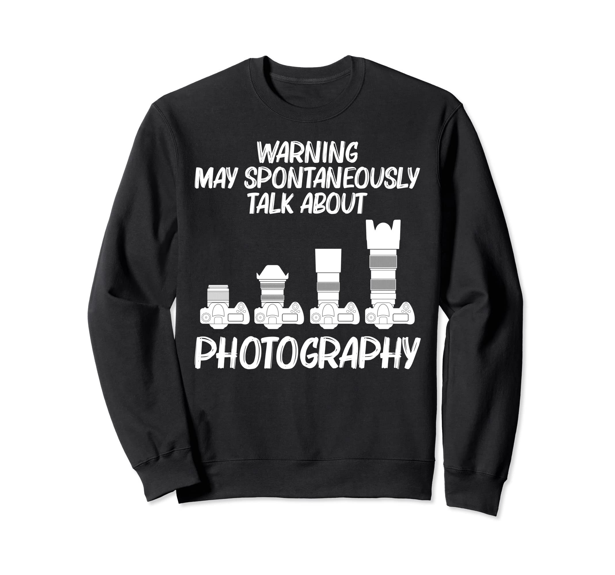 Photography Art Photographer Sweatshirt - Trendy Graphic for Adults - T-Shirt, Sweatshirt, Hoodie