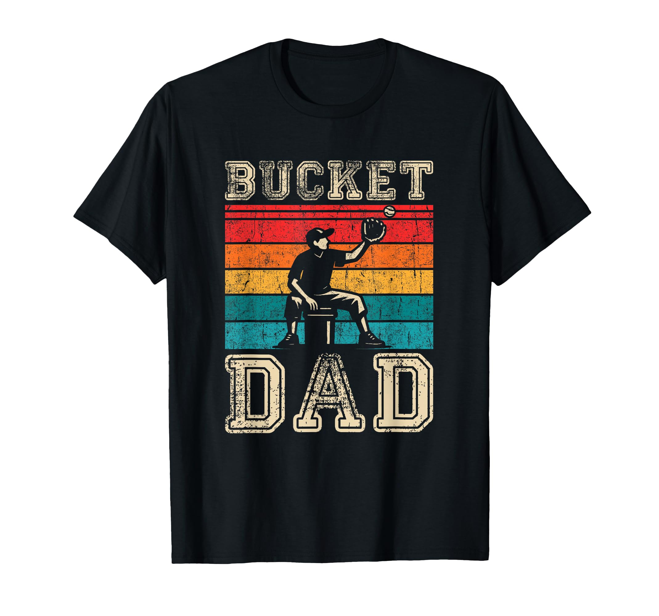 Bucket Dad Softball Dad Baseball T-Shirt - Casual Everyday Wear Unisex - T-Shirt, Sweatshirt, Hoodie