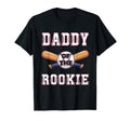 Baseball Daddy Rookie Proud Dad T-Shirt - Casual Everyday Wear Men Women - T-Shirt, Sweatshirt, Hoodie