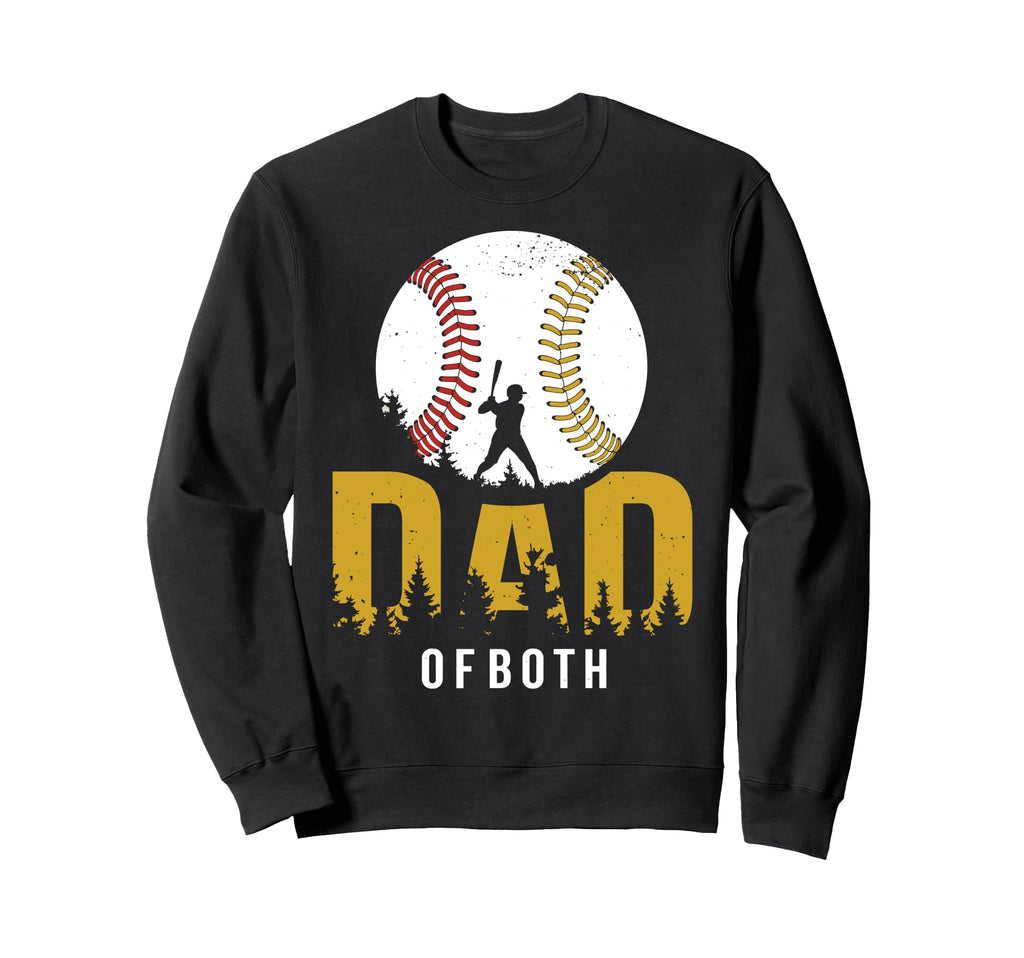 Dad Both Funny Dad Baseball Softball Sweatshirt - Graphic Print for Adults - T-Shirt, Sweatshirt, Hoodie