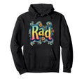 Rad Typography 70S Groovy Aesthetic Hoodie - Custom Art Print for Adults - T-Shirt, Sweatshirt, Hoodie