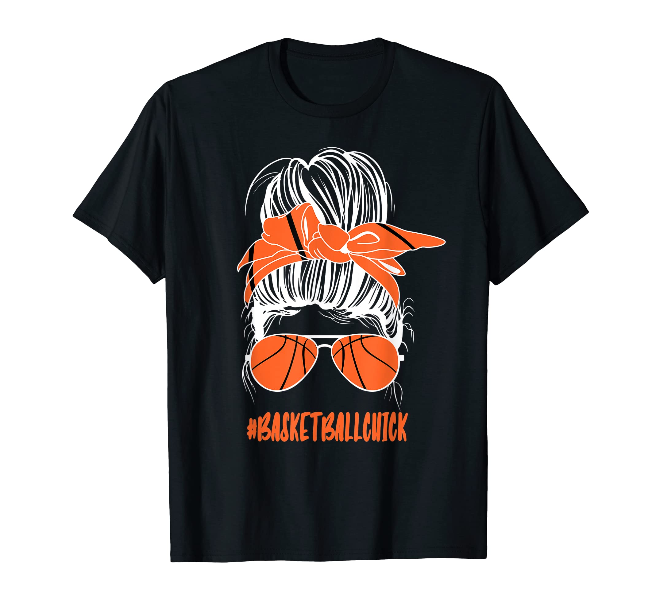 Messy Bun Basketball Chick T-Shirt - Casual Everyday Wear for Adults - T-Shirt, Sweatshirt, Hoodie
