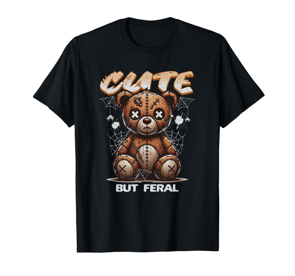 But Feral Teddy Bear Creepy Coquette Boho T-Shirt - Trendy Graphic Unisex - T-Shirt, Sweatshirt, Hoodie