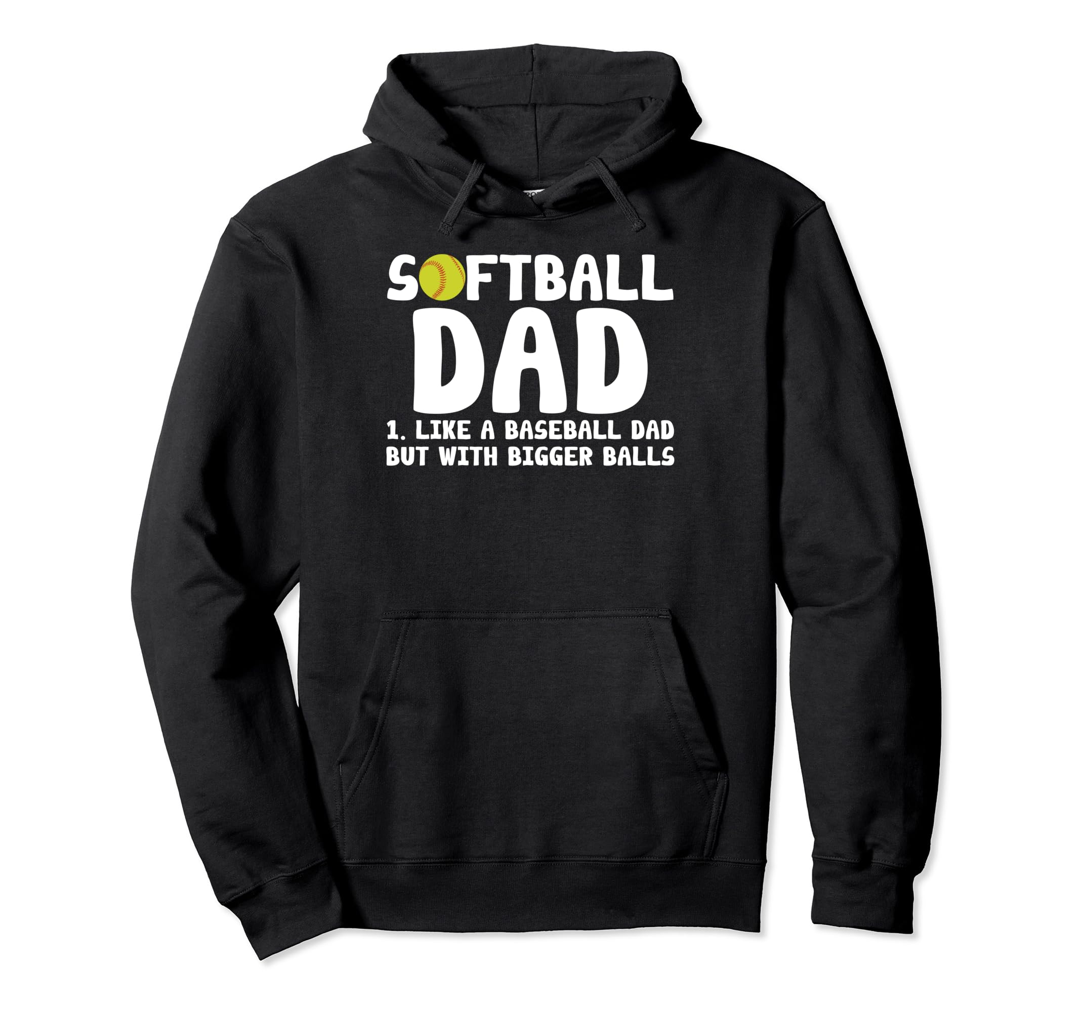 Softball Dad Like Baseball But Bigger Hoodie - Aesthetic Graphic Men Women - T-Shirt, Sweatshirt, Hoodie
