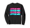 Little Mix Repeated Neon Logo Sweatshirt - Custom Art Print Unisex - T-Shirt, Sweatshirt, Hoodie