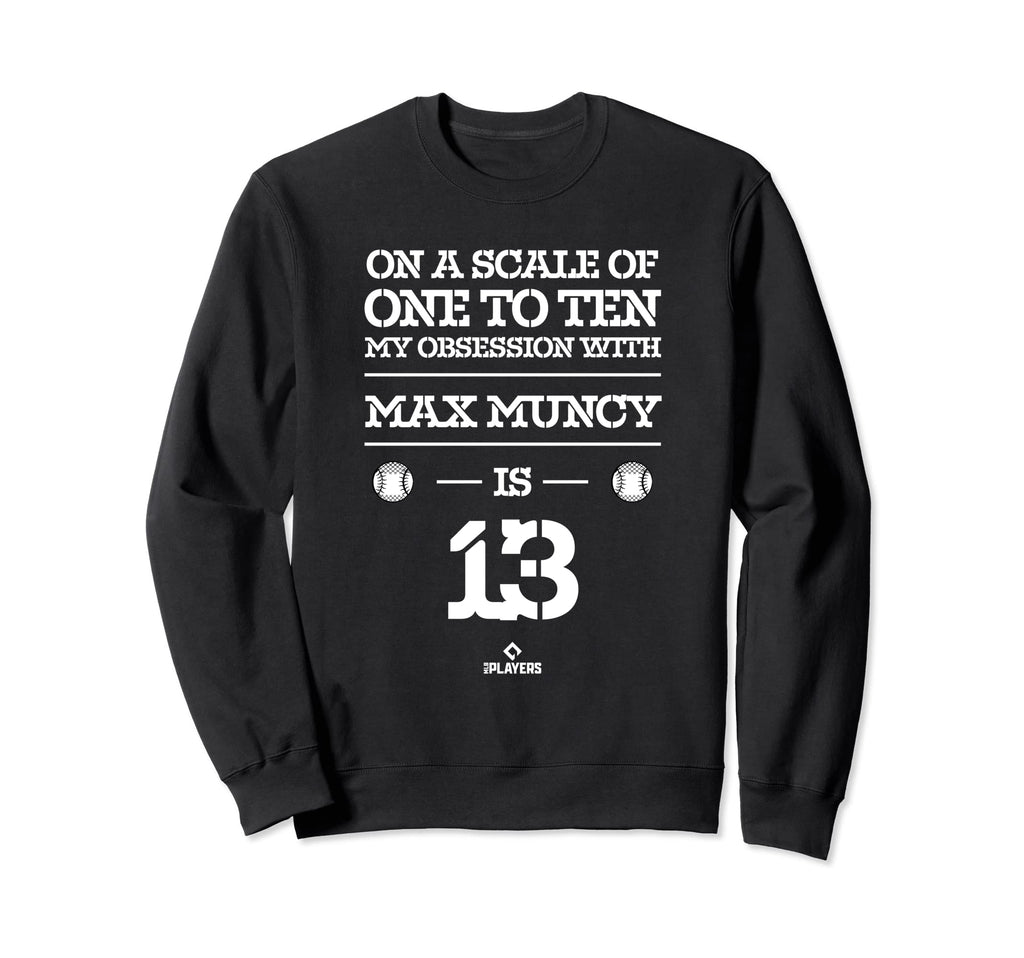 Max Muncy Obsession Mlbpa Los Angeles Sweatshirt - Novelty Apparel Unisex - T-Shirt, Sweatshirt, Hoodie