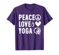 Peace Love And Yoga I Love Yoga Shirts T-Shirt - Novelty Apparel Men Women - T-Shirt, Sweatshirt, Hoodie