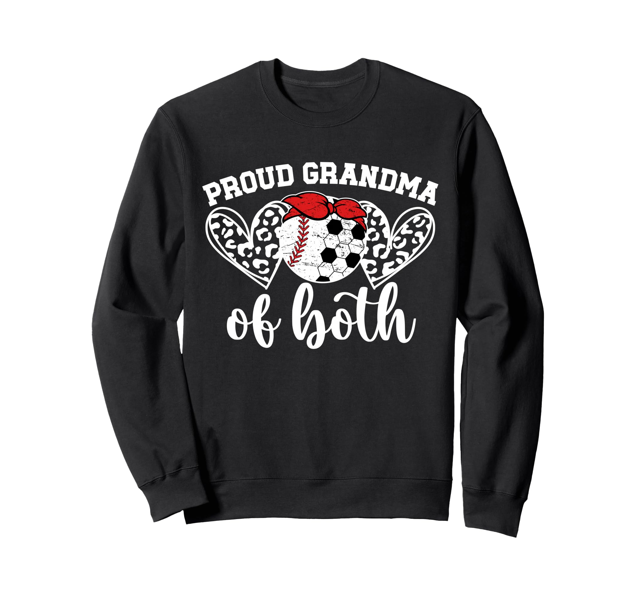 Proud Grandma Both Soccer Baseball Sweatshirt - Streetwear Style Unisex - T-Shirt, Sweatshirt, Hoodie