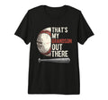 Thats My Grandson Out There Baseball T-Shirt - Novelty Apparel Unisex - T-Shirt, Sweatshirt, Hoodie