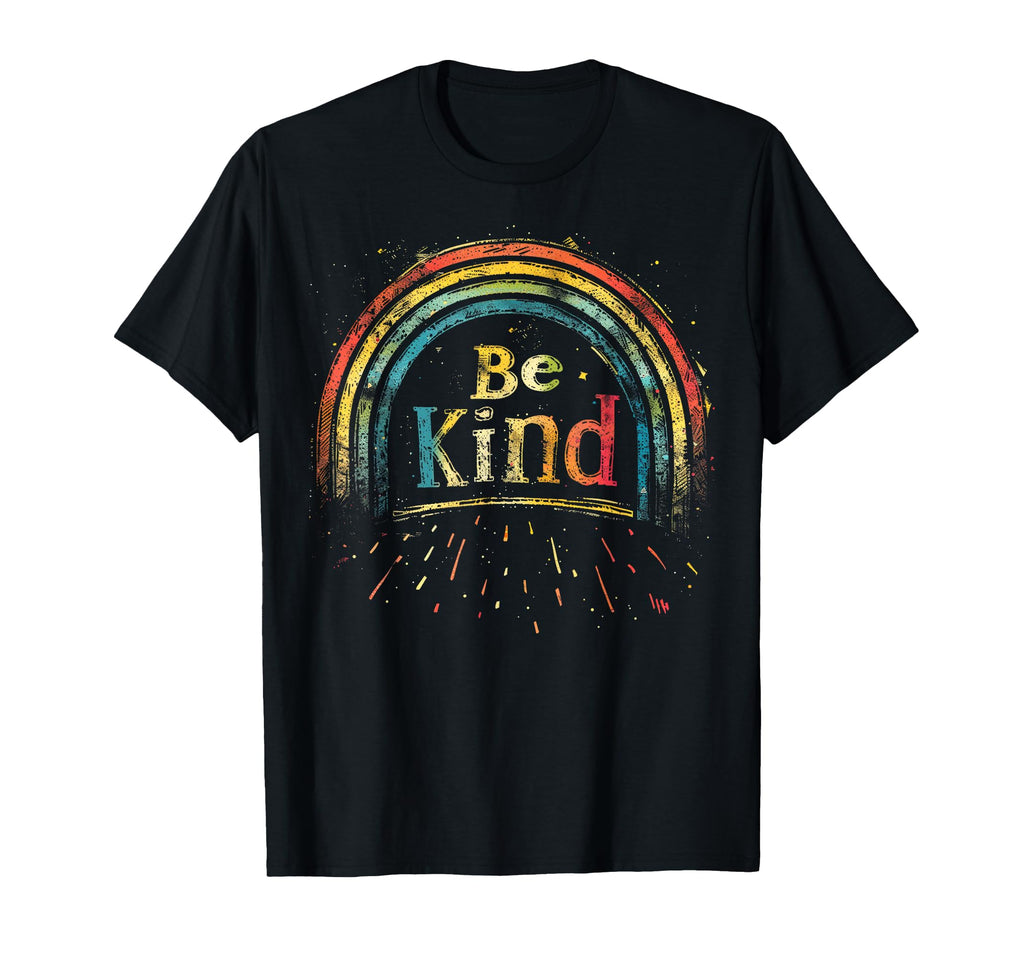Be Kind Rainbow Positivity Kindness T-Shirt - Fun Novelty Design for Adults - T-Shirt, Sweatshirt, Hoodie