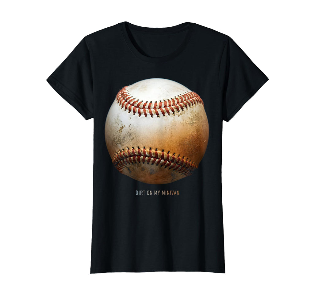 Dirt My Minivan Funny Mom Baseball T-Shirt - Streetwear Style Unisex - T-Shirt, Sweatshirt, Hoodie