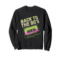 Back To 90S 90S Nostalgia Music Sweatshirt - Custom Art Print Men Women - T-Shirt, Sweatshirt, Hoodie