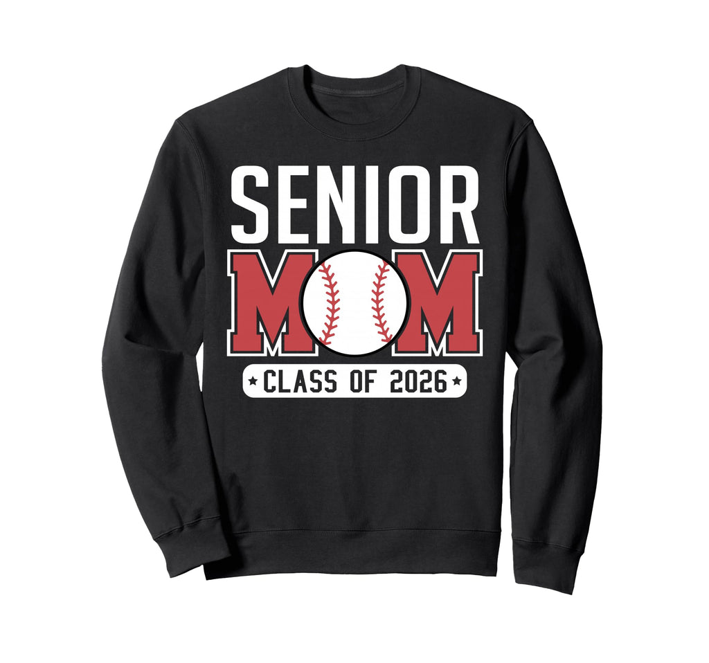 Senior Mom Class 2026 Baseball Sweatshirt - Custom Art Print for Adults - T-Shirt, Sweatshirt, Hoodie